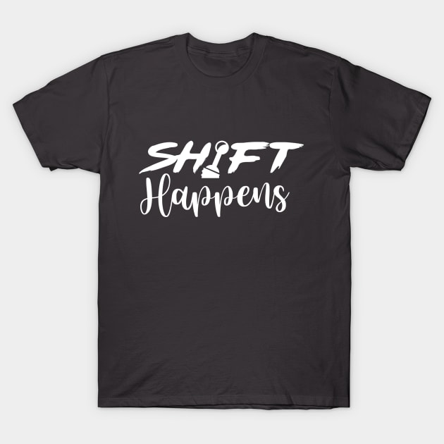 Shift Happens T-Shirt by Enzai